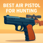 5 Best Air Pistols for Hunting – Ultimate Guide (2026)