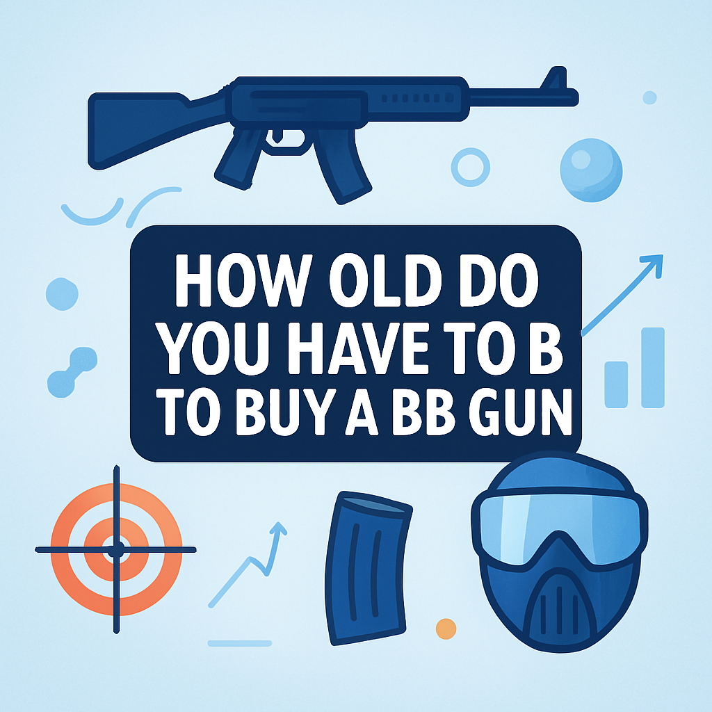 how old do you have to be to buy a bb gun 2025 12 19T154710.530Z