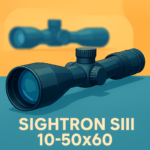 Sightron SIII LR 10-50×60 Riflescope Review: Deep Dive (2026)